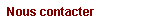 Zone de Texte:  Nous contacter
